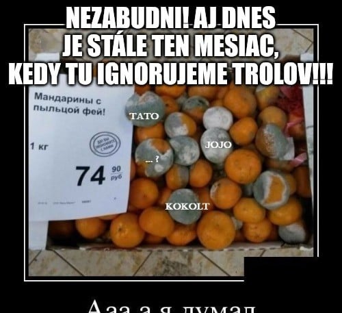Truľovia sú veční